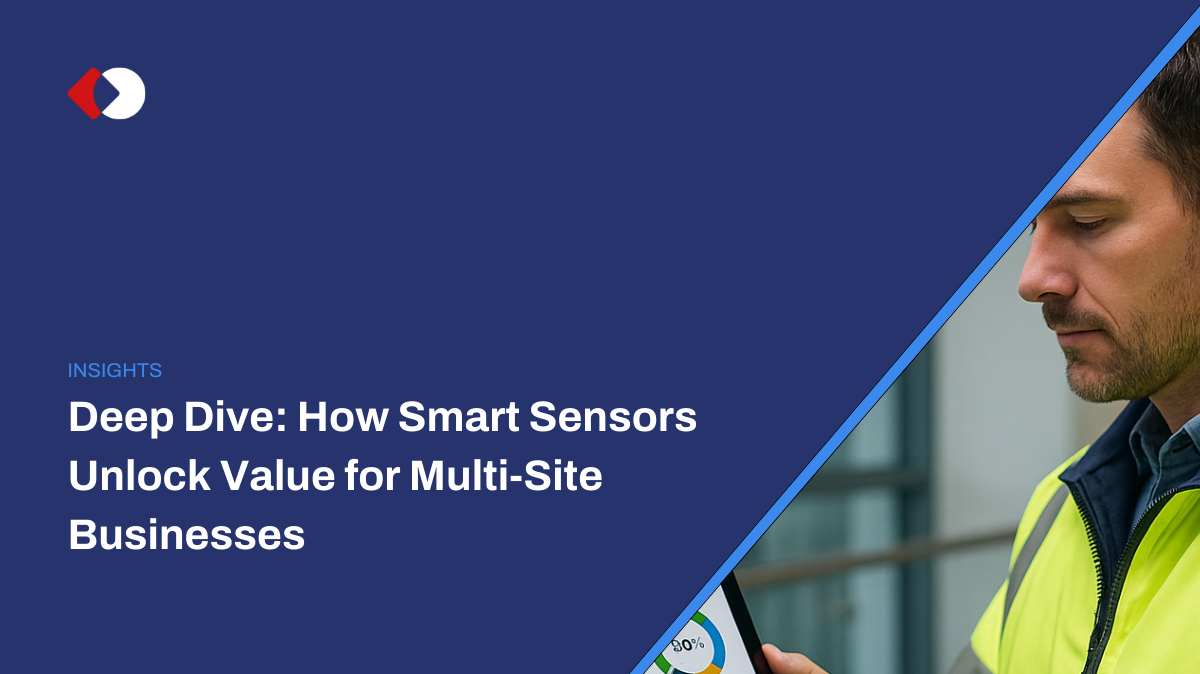 Smart Sensors for Multi Site Businesses