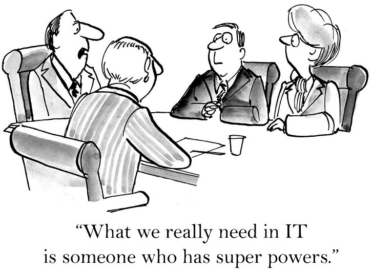 what we really need in IT is someone who has super power